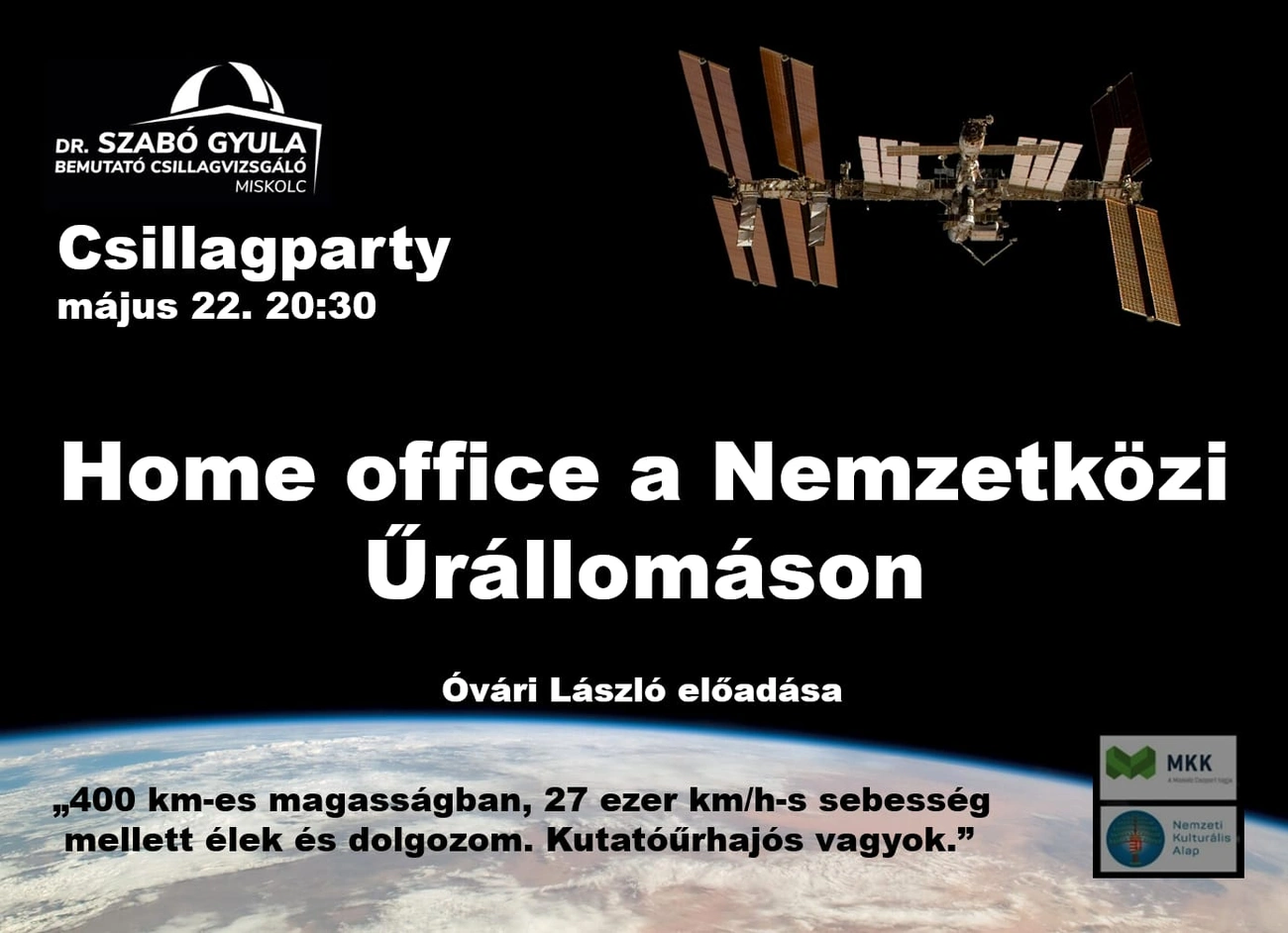 Csillagparty máj. 22. Fotó: Szabó Gyula Bemutató Csillagvizsgáló